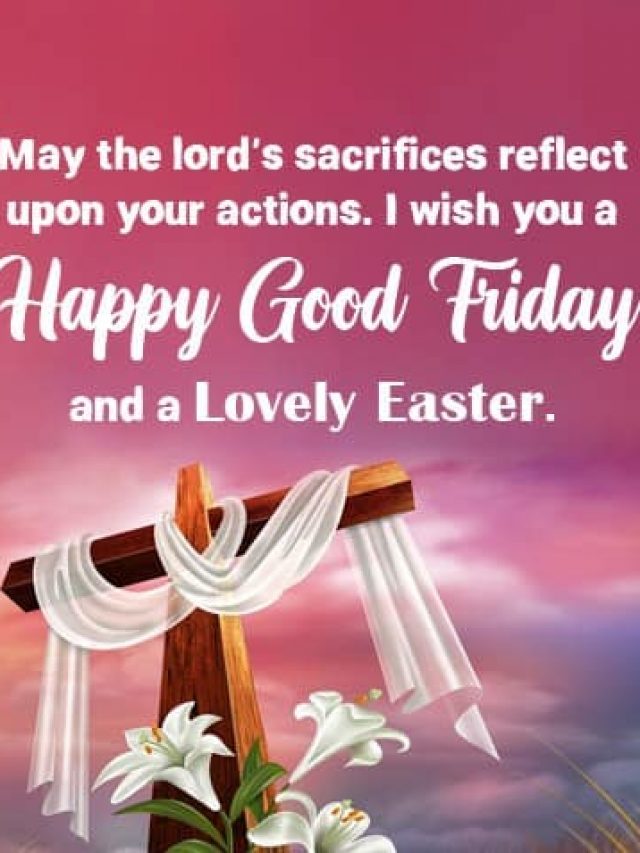 Best 50+ Good Friday 2023 Wishes, Images, Quotes