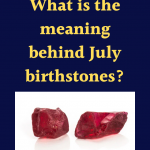 What is the meaning behind July birthstones