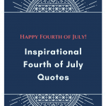 Inspirational Fourth of July Quotes