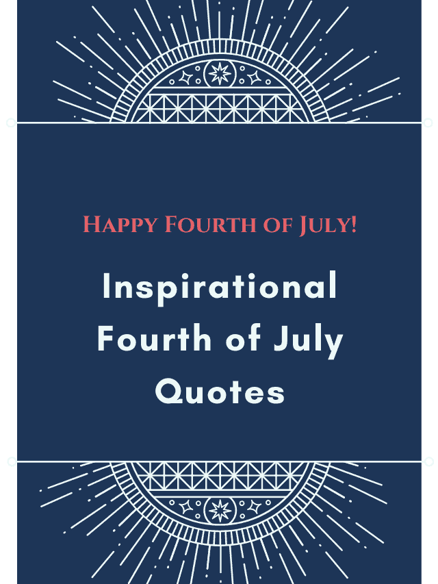 Inspirational Fourth of July Quotes