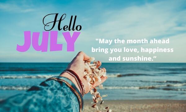 Cool Hello July Images And Quotes Free Download