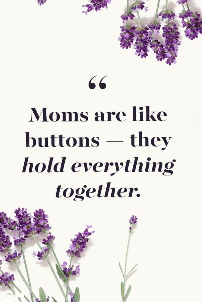 Happy Mothers Day Quotes 2024