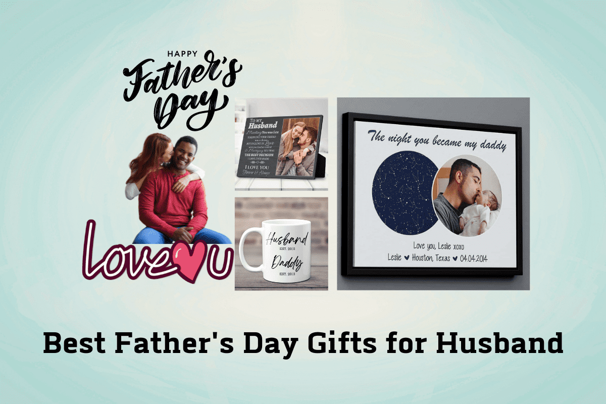 Fathers Day gifts for husband